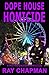 Dope House Homicide: A Grand Strand Thriller (A Pick & Greenwood Mystery Book 3)