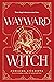 Wayward Witch (Brooklyn Brujas, #3)