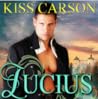 Lucius by Kiss Carson