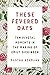 These Fevered Days: Ten Piv...