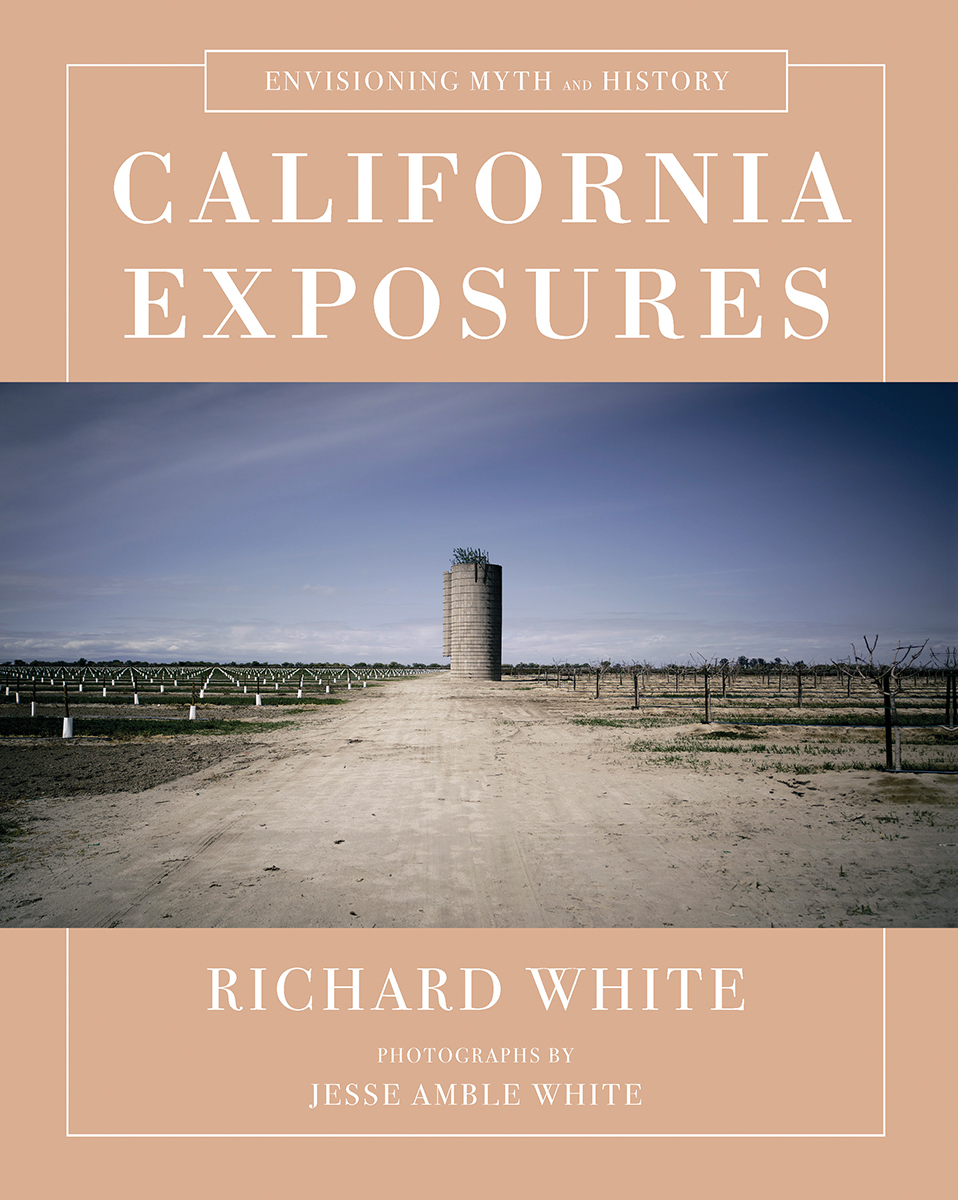 California Exposures: Envisioning Myth and History (Hardcover)