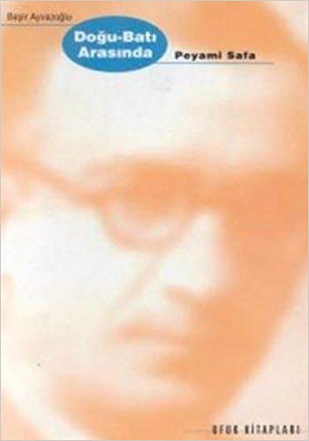Doğu-Batı Arasında Peyami Safa (Paperback)