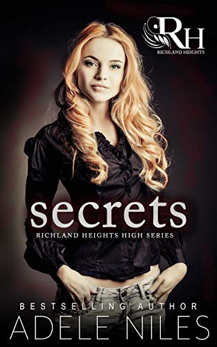 Secrets (Richland Heights High #2)