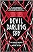 Devil Darling Spy (Orphan Monster Spy, #2)