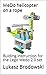 WeDo helicopter on a rope: Building instruction for the Lego Wedo 2.0 set
