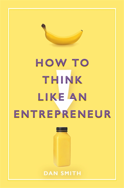 How to Think Like an Entrepreneur (Hardcover)