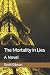 The Mortality in Lies: A Novel
