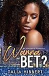 Wanna Bet? by Talia Hibbert