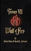 Terrace VII: Wall of Fire