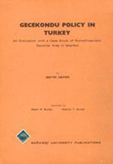 Gecekondu Policy in Turkey: An Evaluation with a Case Study of Rumelihisarüstü Squatter Area in Istanbul