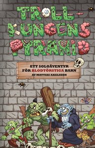 Trollkungens pyramid: ett soloäventyr för blodtörstiga barn (Paperback)