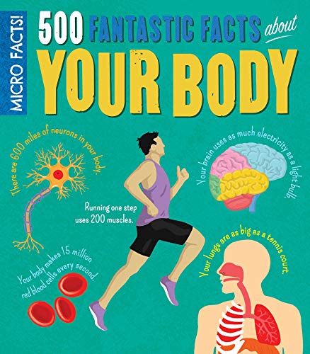 Micro Facts! 500 Fantastic Facts About Your Body (Kindle Edition)