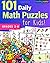 101 Daily Math Puzzles for Kids! by Mashup Math