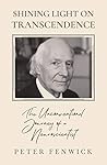 Shining Light on Transcendence: The unconventional journey of a Neuroscientist
