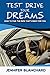 Test-Drive Your Dreams by Jennifer Blanchard Test-Drive Your Dreams by Jennifer Blanchard