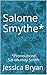 Salome Smythe*: *Pronounced...