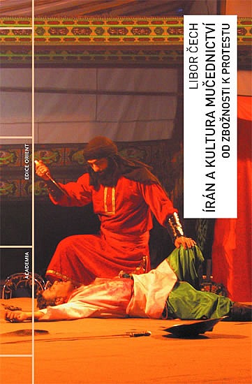 Írán a kultura mučednictví (Hardcover)