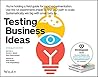 Book cover for Testing Business Ideas: A Field Guide for Rapid Experimentation (Strategyzer)