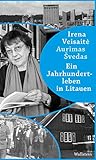 Ein Jahrhundertleben in Litauen (German Edition)