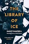 The Library of Ice by Nancy   Campbell