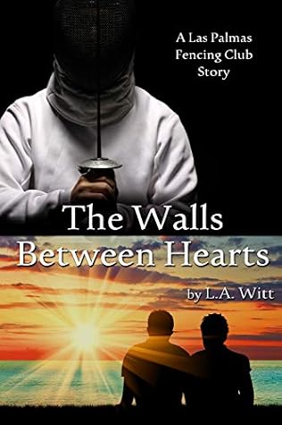 The Walls Between Hearts (Las Palmas Fencing Club #2)