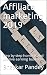 Affiliate marketing 2020: s...