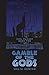 Gamble of the Gods: A Page Turning Urban Fantasy and Mystery (The Idol maker Book 2)