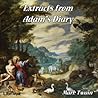 Extracts from Adam's Diary by Mark Twain