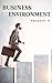 BUSINESS ENVIRONMENT by PRADEEP N