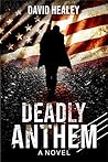 Deadly Anthem