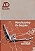 Manufacturing the Bespoke: Making and Prototyping Architecture (AD Reader Book 5)