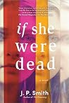 If She Were Dead