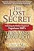 The Lost Secret: Unlocking the Hidden Chapters of Napoleon Hill's Think and Grow Rich