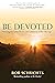 Be Devoted: Restoring Frien...