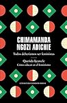 Book cover for Todos deberíamos ser feministas / Querida Ijeawele. Cómo educar en el feminismo