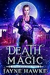 Death Magic (Hidden Magic #3)