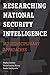 Researching National Security Intelligence: Multidisciplinary Approaches