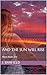 And The Sun Will Rise by J. Banfield