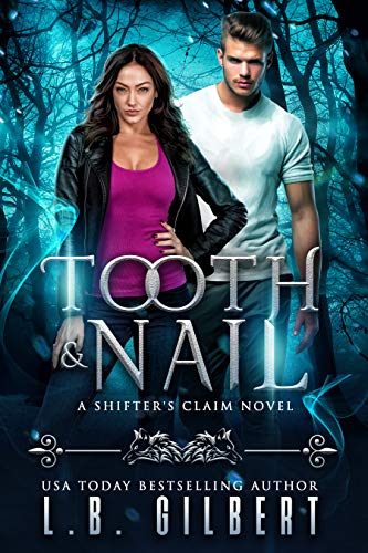 Tooth and Nail (A Shifter's Claim, #3)