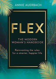FLEX!: a flexible approach to work, life and everything (Hardcover)