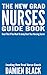 The New Grad Nurses Guide B...