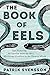 The Book of Eels: Our Endur...