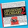 Greyhound Glossary Volume 2