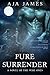 Pure Surrender (Pure/ Dark Ones #10)