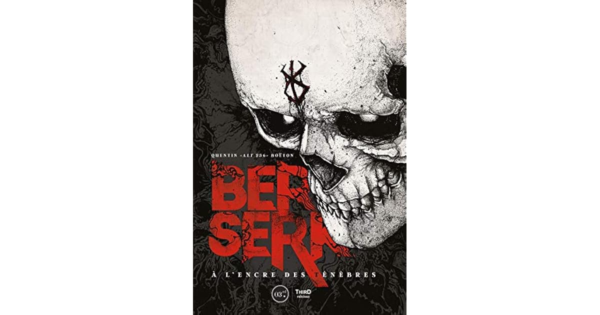 Berserk: À l’encre des ténèbres by Quentin Boëton