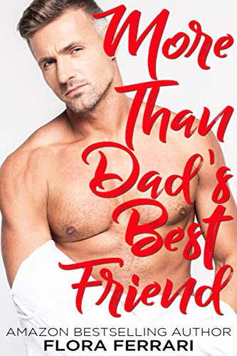 More Than Dad's Best Friend (Kindle Edition)