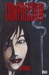 Compression: A novel of sex, drugs, punk rock and dark, hidden secrets. Compression: A novel of sex, drugs, punk rock and dark, hidden secrets.