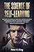 The Science of Self-Learning by Peter H. King