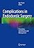 Complications in Endodontic Surgery: Prevention, Identification and Management