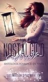 Nostálgico Amor: Antología Romance En Tinta (Spanish Edition)